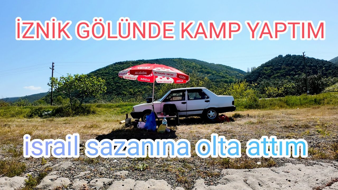 İZNİK GÖLÜNDE  BALIK AVI #fishing #fish#oltabalıkçılığı #camping#israilsazanı#kamp