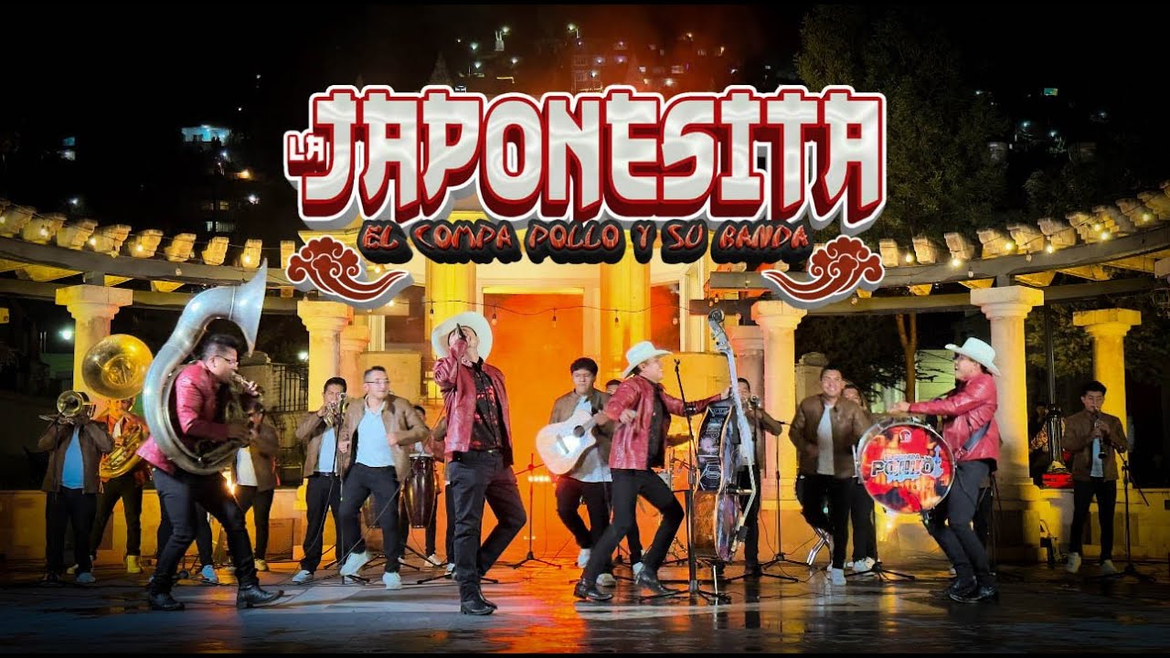 LA JAPONESITA El compa pollo y su banda