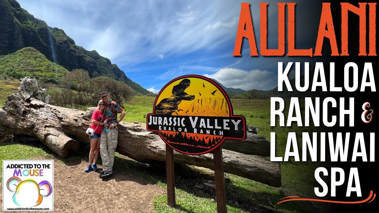 Aulani 2023 - Kualoa Ranch & Laniwai Spa | Disney's Aulani Resort & Spa