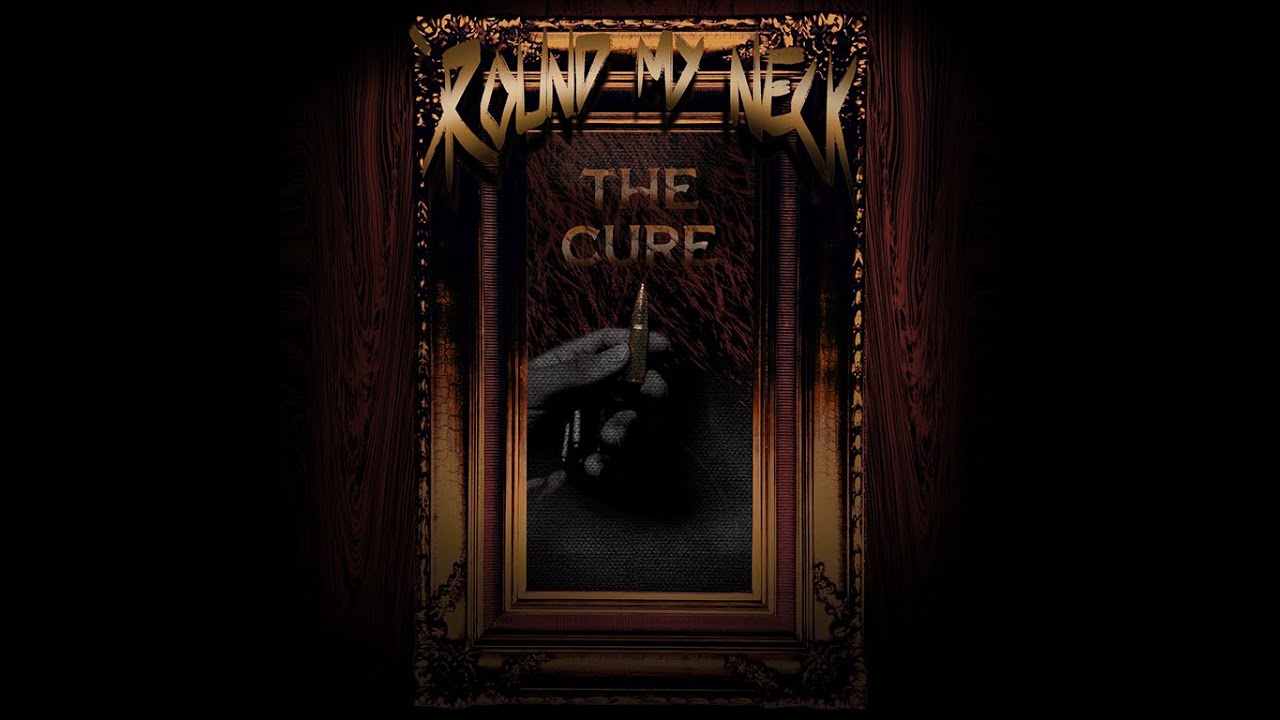 'Round My Neck - The Cure