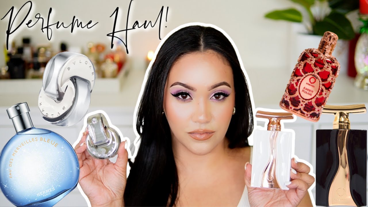 PERFUME HAUL + ORIENTICA PERFUME HAUL | NEW FRAGRANCES IN MY COLLECTION 2022