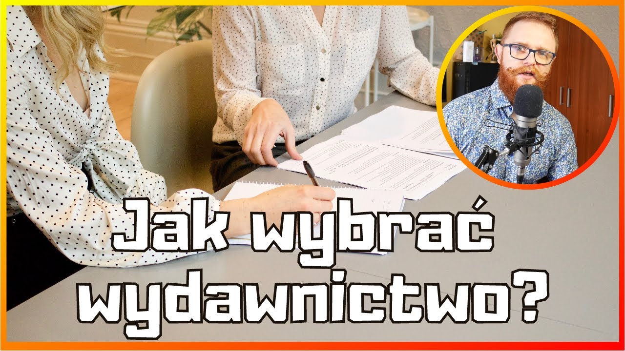 Jak wybrać wydawnictwo?
