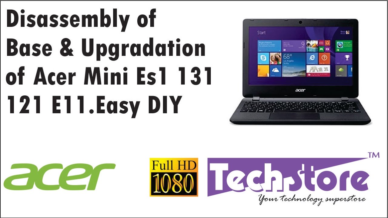 Acer aspire mini netbook es1 131 e11 How to dissasemble base and upgrade ram hdd ssd battery