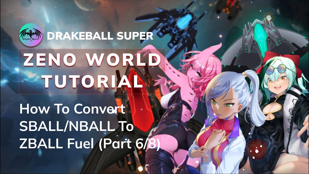 Zeno World Tutorial - How to Convert SBALL/NBALL to ZBALL Fuel (Part 6/8)