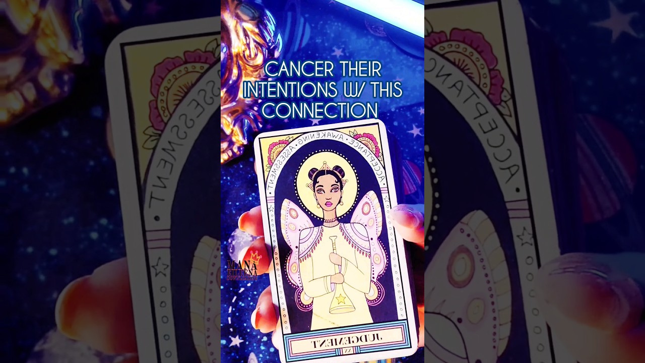 CANCER THEIR INTENTIONS W/ THIS CONNECTION #cancer #tarot