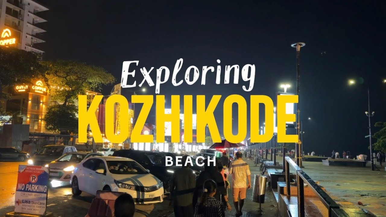 Night hours in KOZHIKODE || KERALA 👊🏼😎