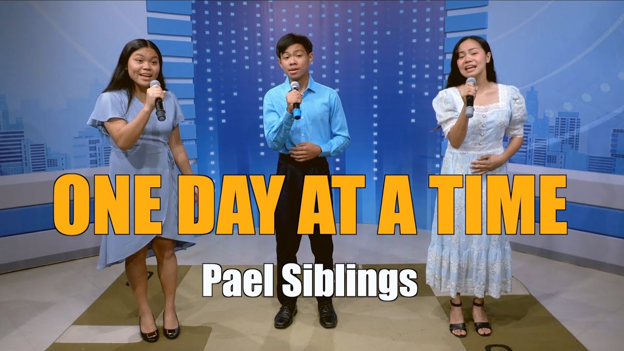 ONE DAY AT A TIME | Pael Siblings