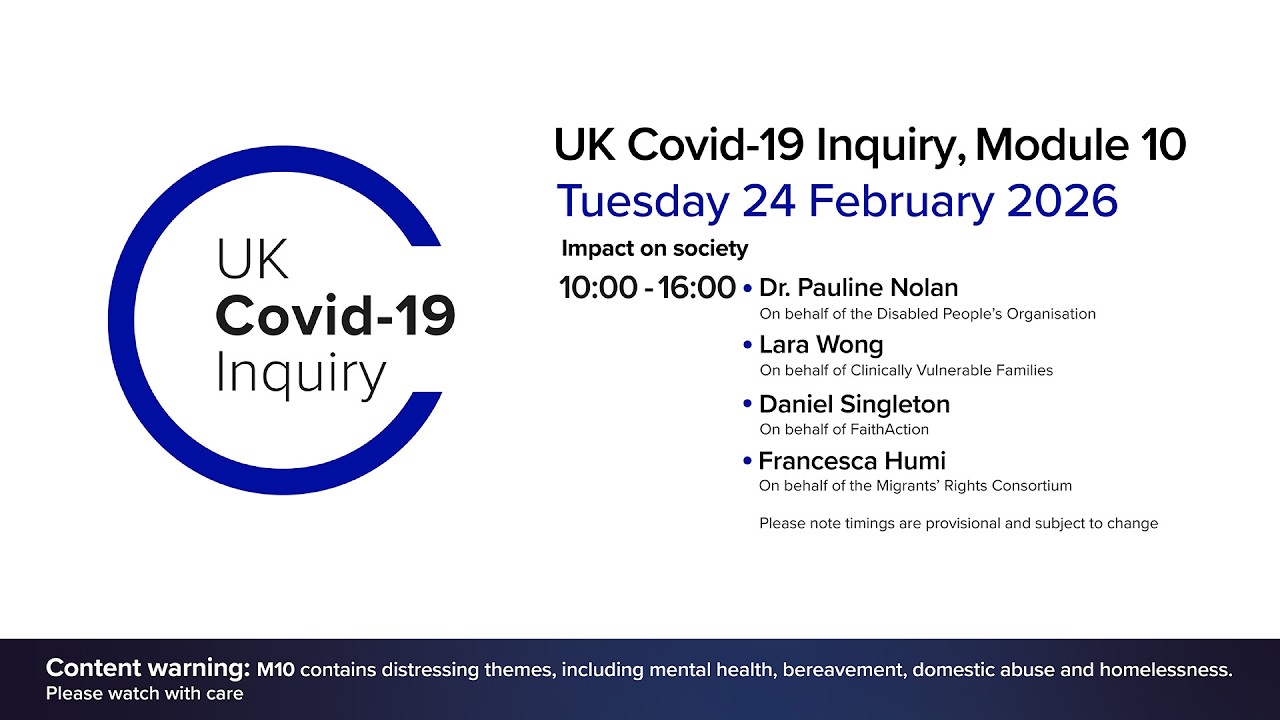UK Covid 19 Inquiry - Module 10 Hearings - 24 February 2026 AM