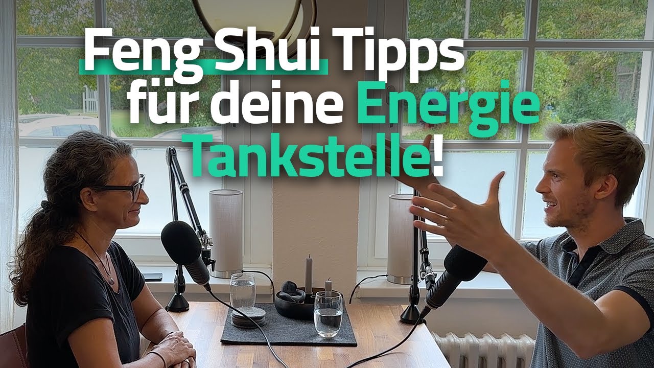 Feng Shui Tipps für Home-Office & Schlafzimmer. Dein Zuhause als Energie-Tankstelle (Episode #03)