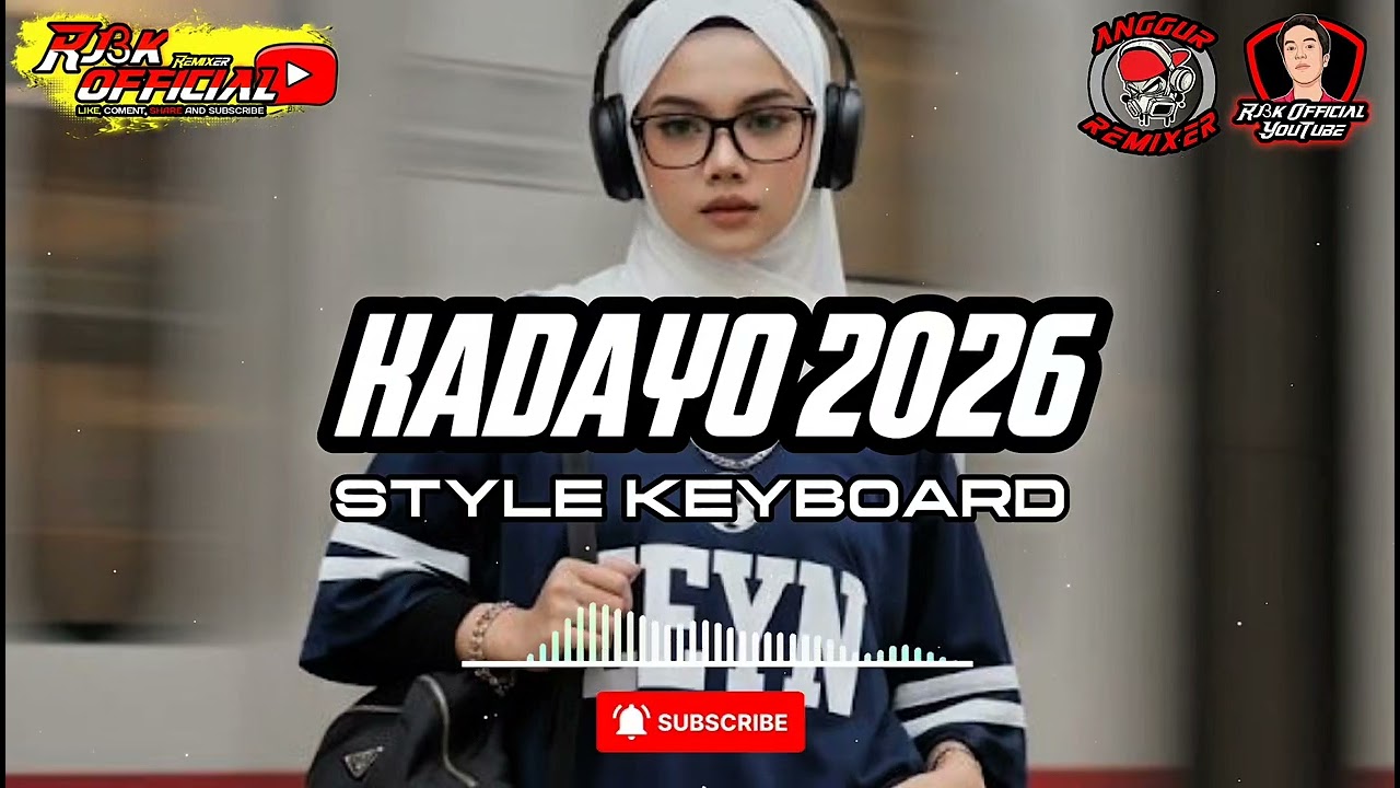 LAGU JOGET KEYBOARD KADAYO 2026 - @AnggurRmxr 
