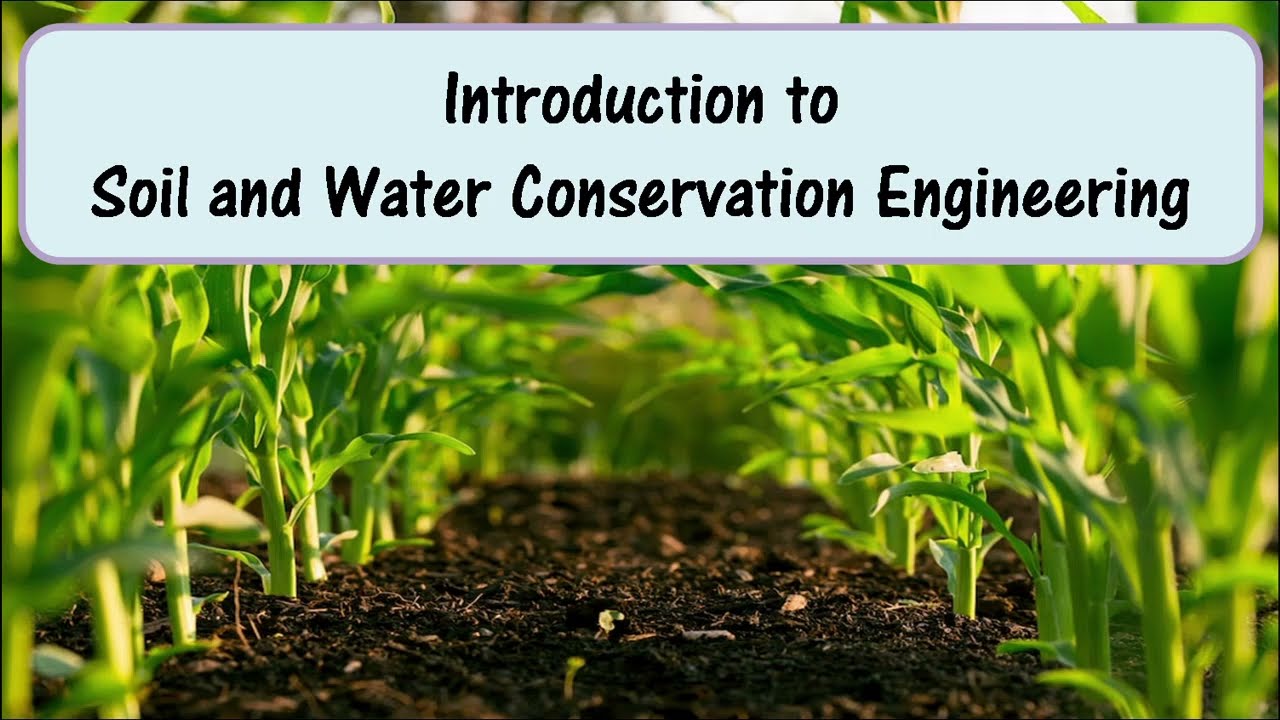 Introduction to Soil and Water Conservation Engineering