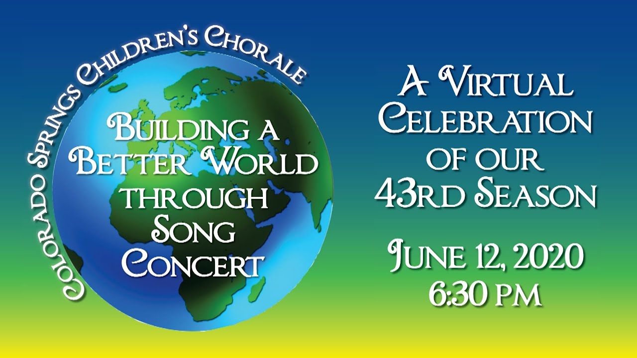 Colorado Springs Children's Chorale   Building A Better World Through Song Concert