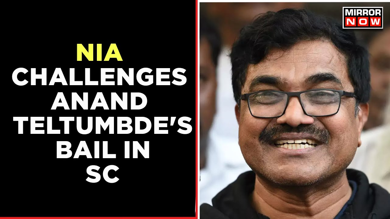 NIA Challenges Anand Teltumbde's Bail In Bhima Koregaon Case; Requests Urgent Hearing | English News