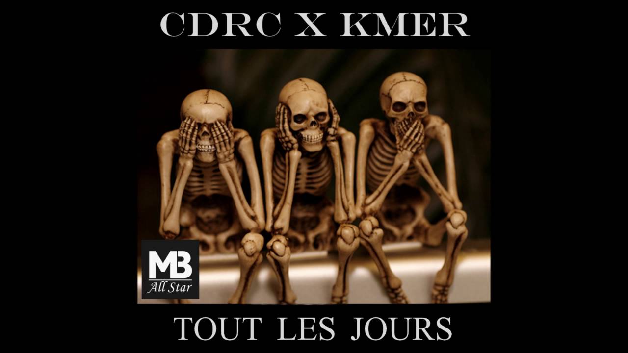 Cdrc feat Kmer - TOUT LES JOURS