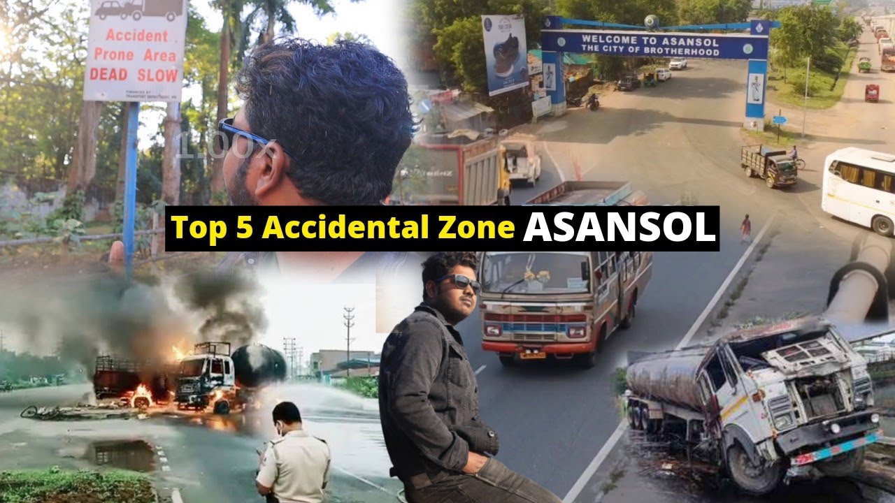 Top 5 Accidental Zone Asansol Most Accident Prone Area Streets of Asansol