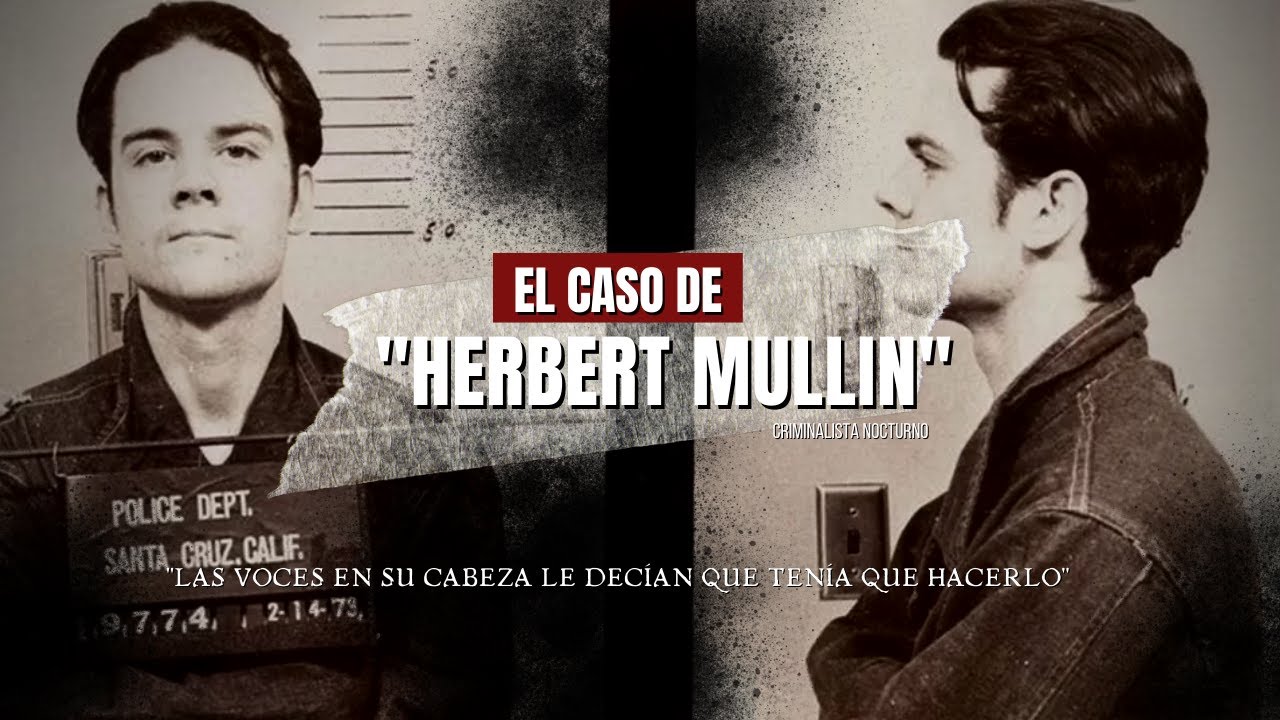 El caso de Herbert Mullin | Criminalista Nocturno