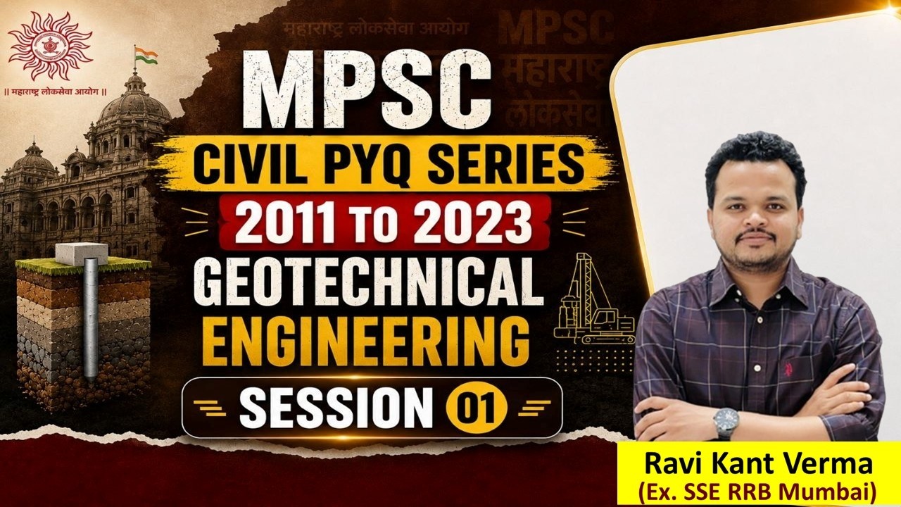 MPSC Civil PYQ Series (2011-2023) | Geotechnical Engineering 01 | JE Center By Ravi Kant Verma