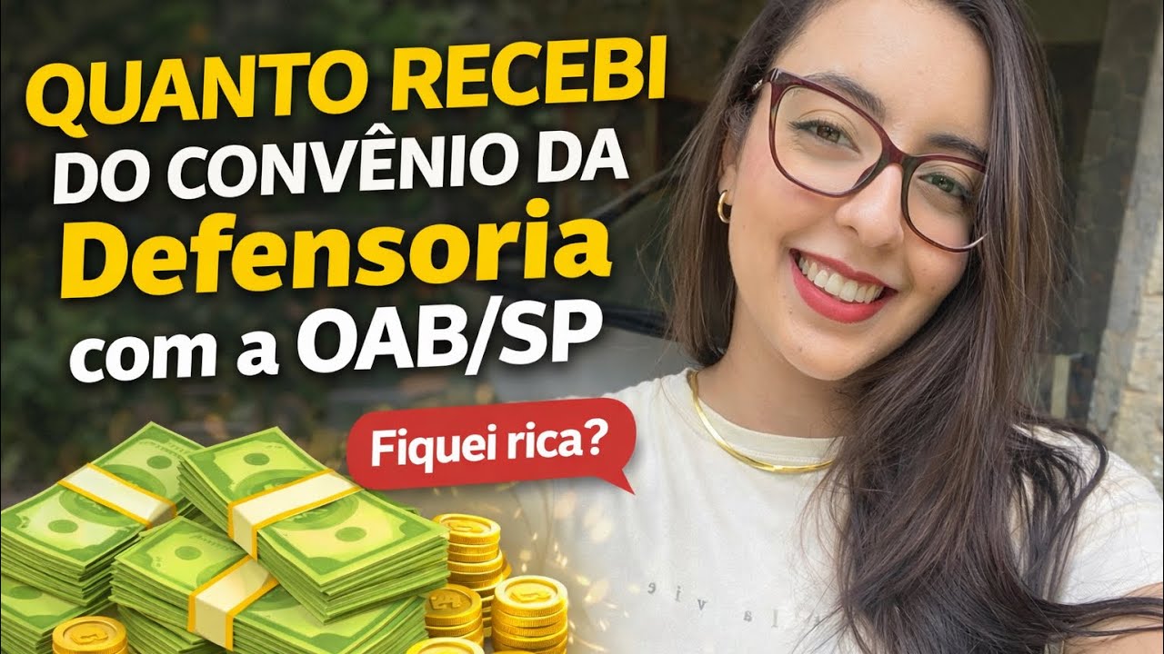 Quanto ganhei no convênio da Defensoria Publica com a OAB/ SP