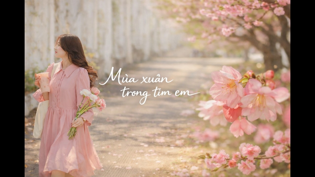 Mùa xuân trong tim em - EDM Chill Space 🌙