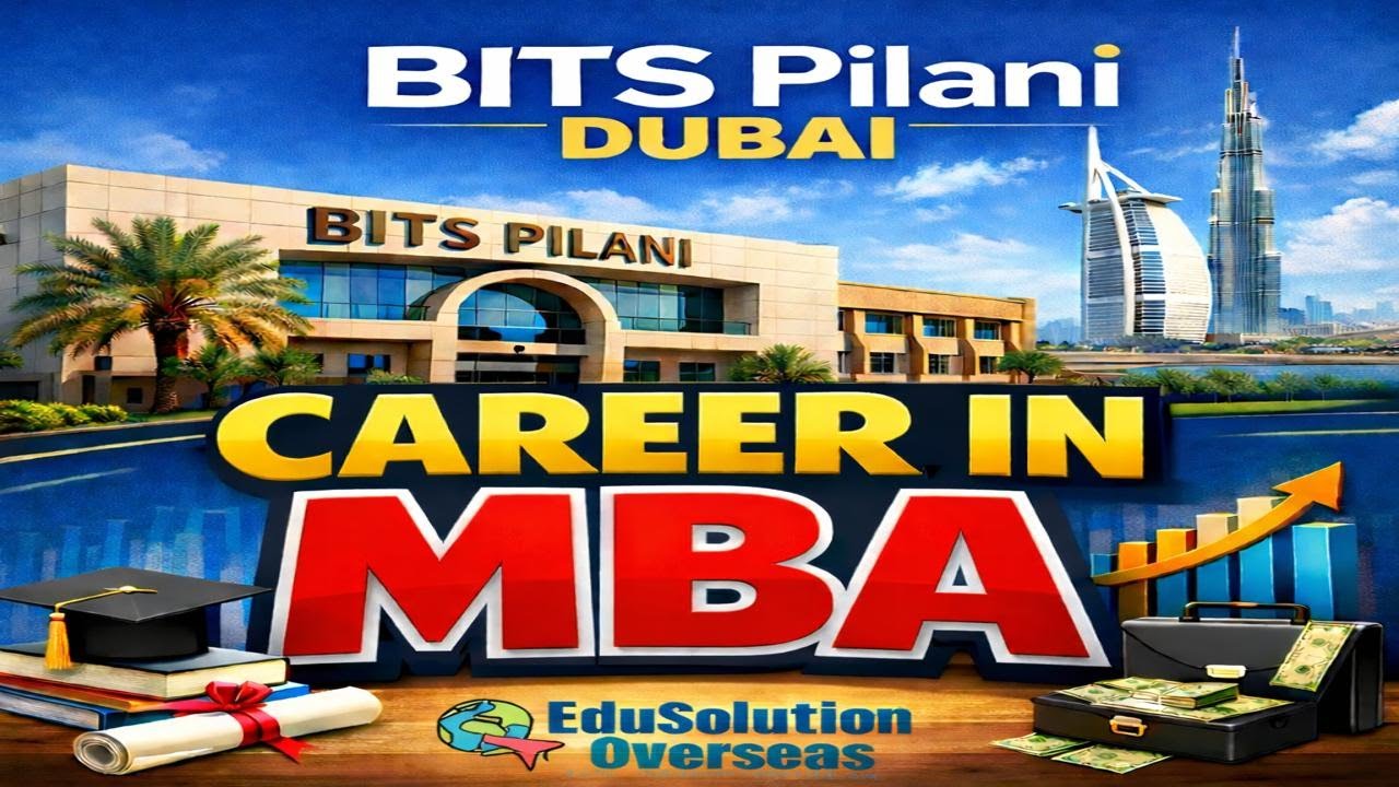 MBA at BITS Pilani Dubai Campus | Fees, Eligibility, Career Options, Placements & Admissions