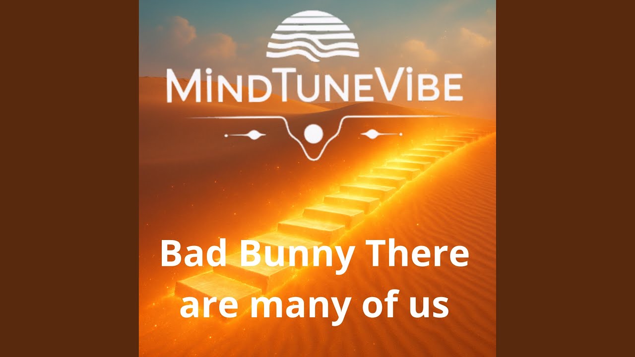 Bad Bunny there are many of us