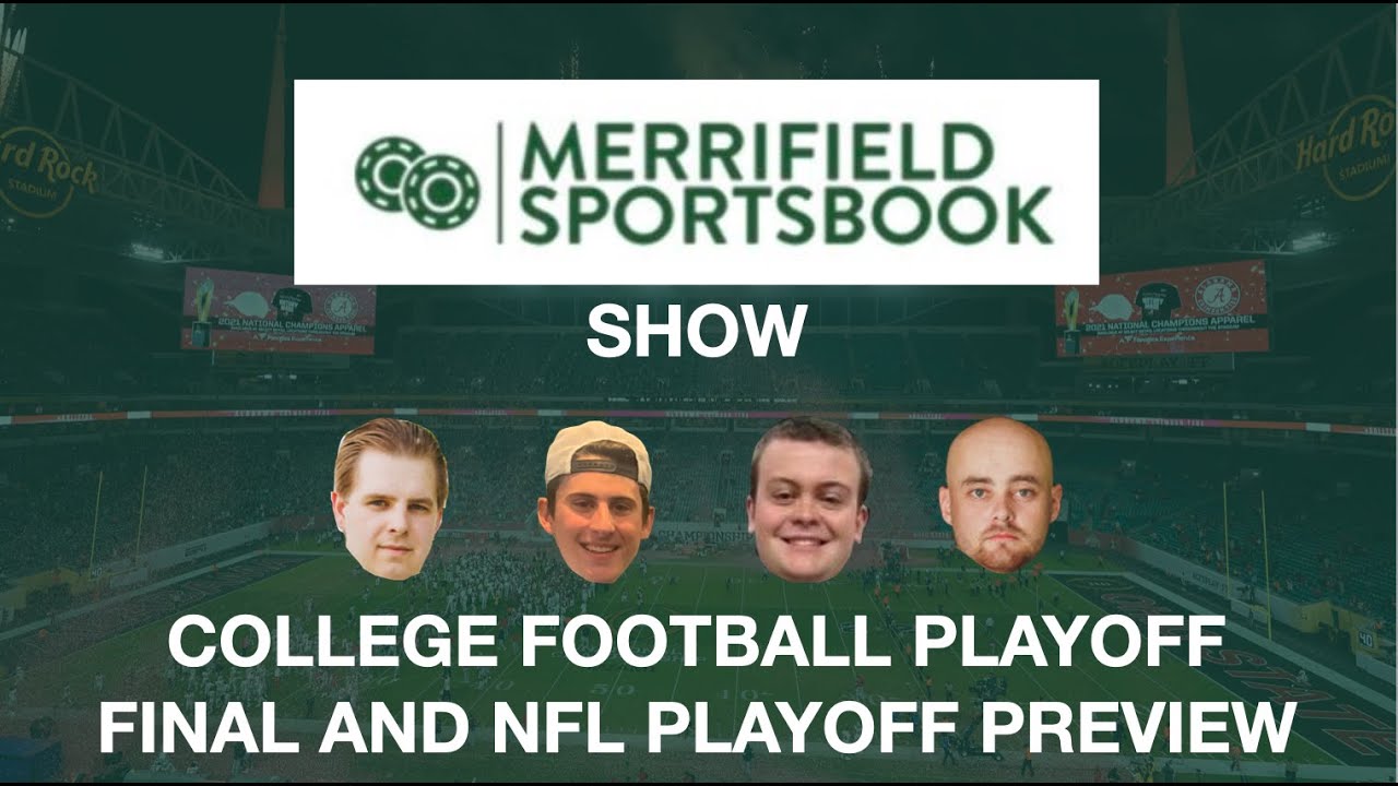 Merrifield Sportsbook Show 2025 College Football Playoff Final and NFL Divisional Round Preview