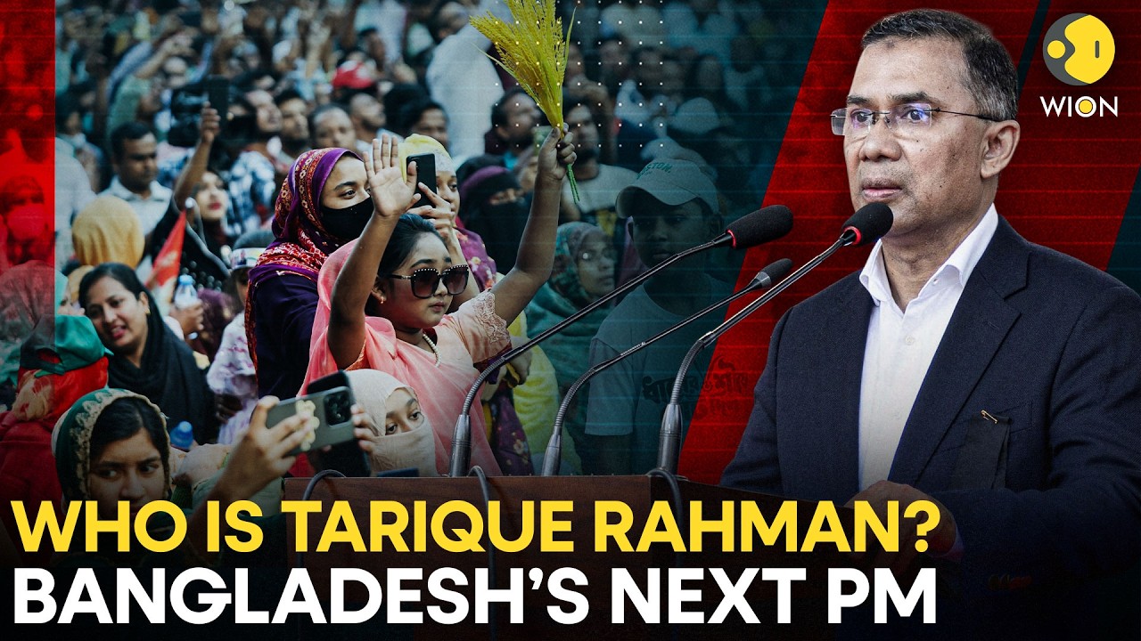 Bangladesh Elections: Who Is Tarique Rahman? The Man Set to Lead Bangladesh | WION Originals