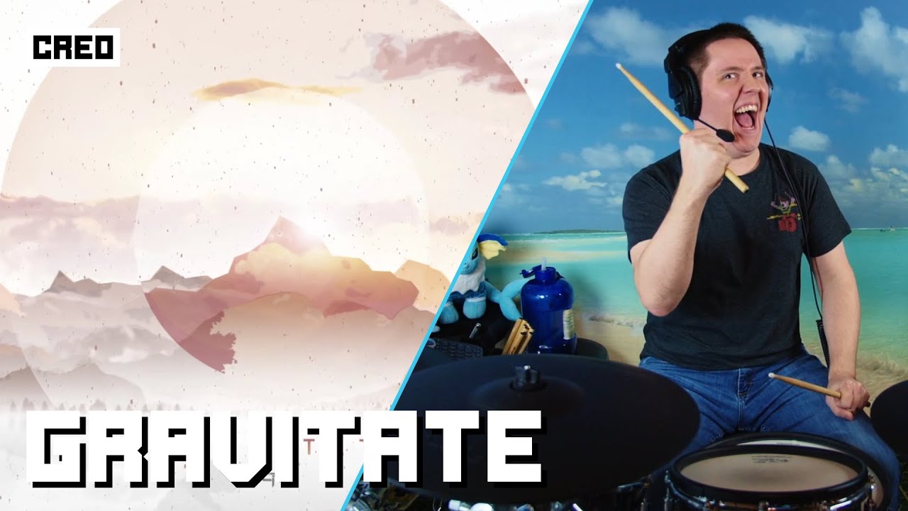 Gravitate By Creo On Drums!