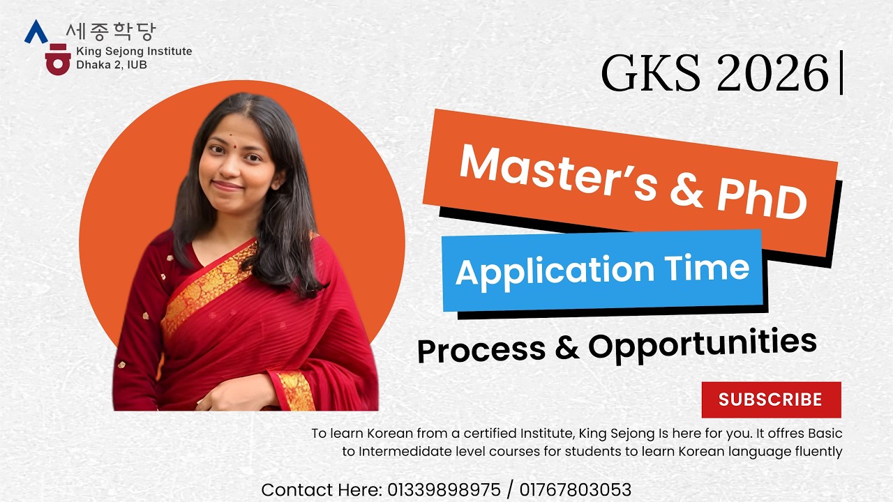 GKS 2026 for Bangladeshi Students | Master’s & PhD | Full Scholarship Guide