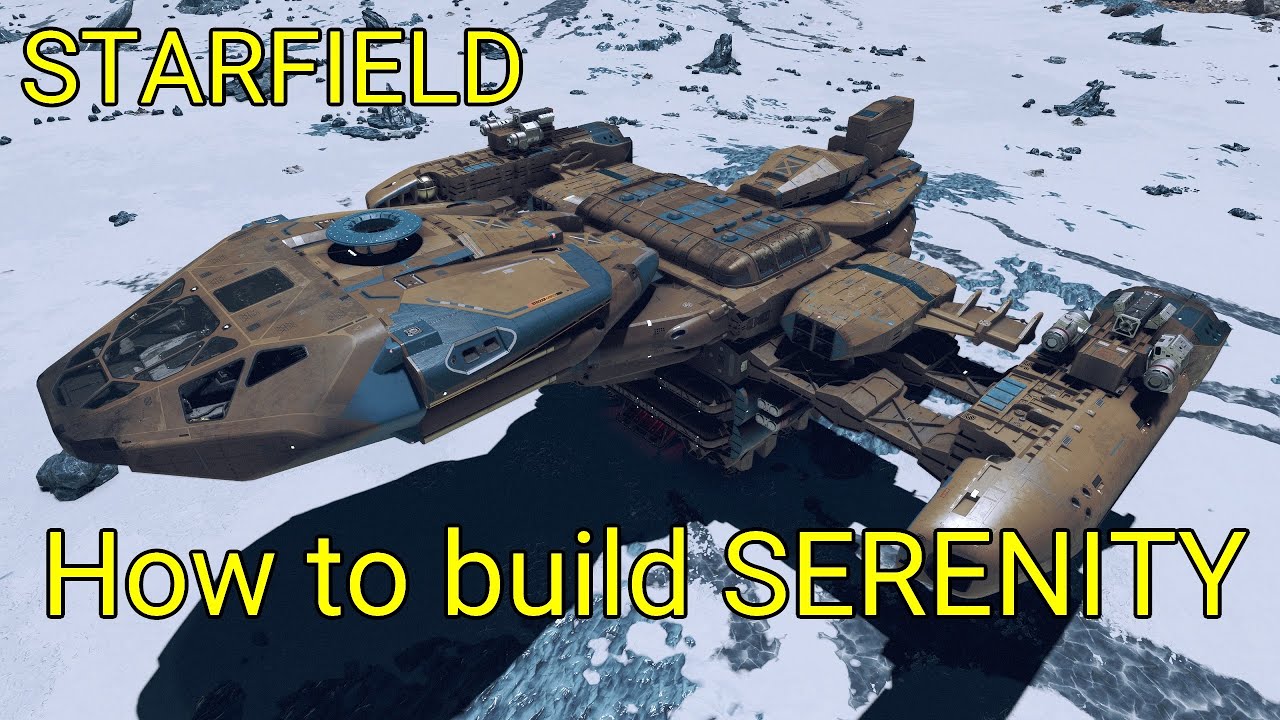 Starfield Ship Build Guides:  SERENITY!  How to build your very own Firefly Class Spaceship.