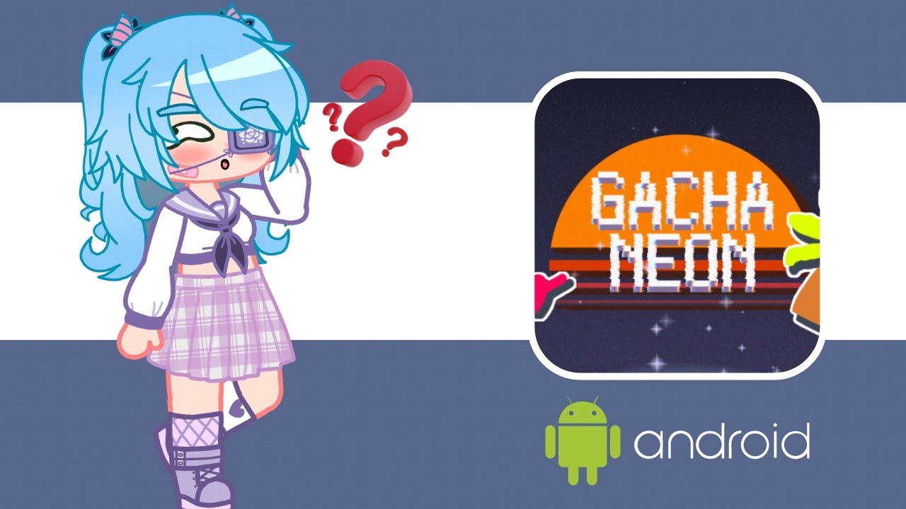 🔥How to download Gacha Neon MOD Apk for Android📲 & New Gacha Neon OC💖 #gachaneon #gachaclub #apk