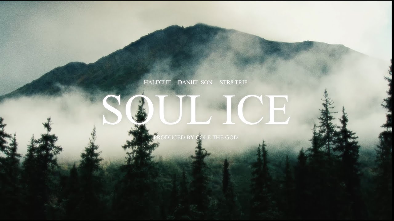 Halfcut & Cole The God - Soul Ice feat. Daniel Son & Str8 Trip