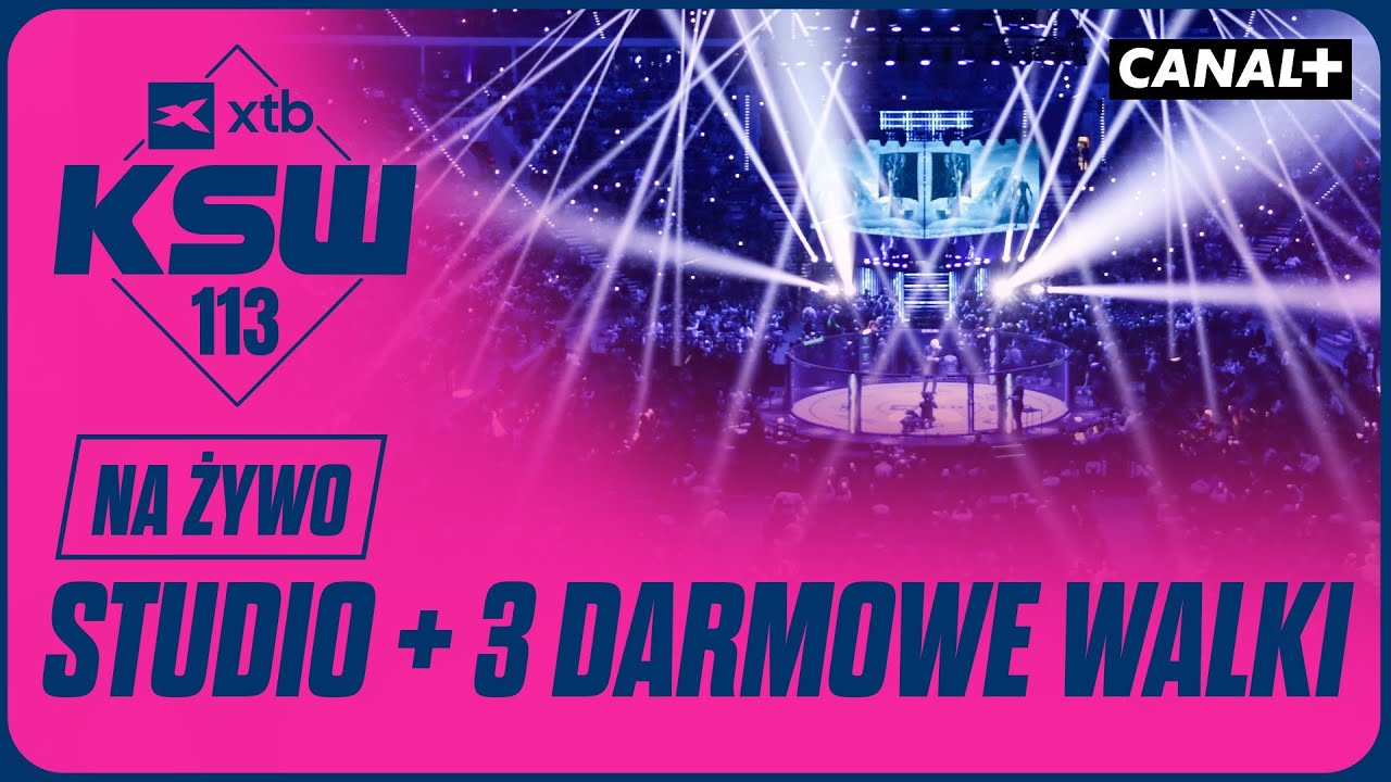 XTB KSW 113 | STUDIO + TRZY DARMOWE WALKI