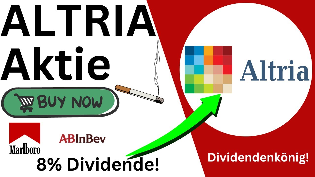 Altria Aktie mit 8% Dividende! | Ist der Dividendenk&ouml;nig ein Kauf? | Altria Aktien Analyse