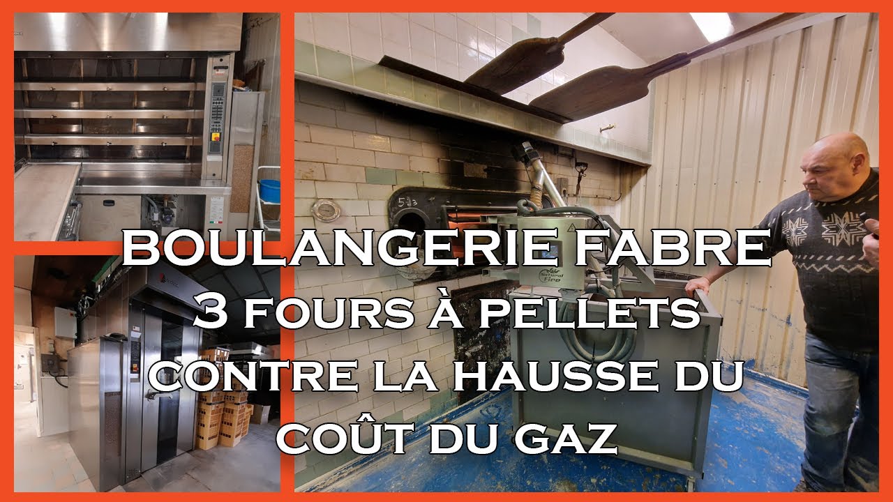 FACE AU COÛT DU GAZ, ON INSTALLE DES FOURS A PELLETS POUR LA BOULANGERIE FABRE