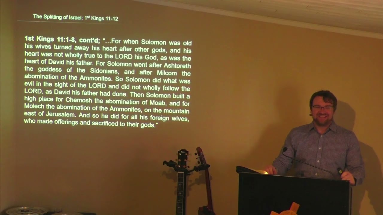 1st & 2nd Kings Survey: 1st Kings 11-12