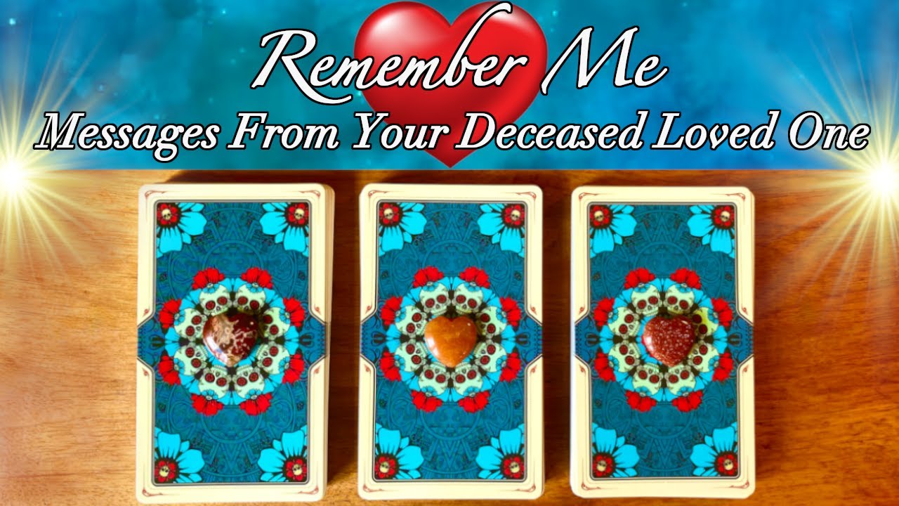 ♥️Your Deceased Loved One Talking About Their Legacy/Memories/Remembrance♥️ Timeless Pick A Card♥️