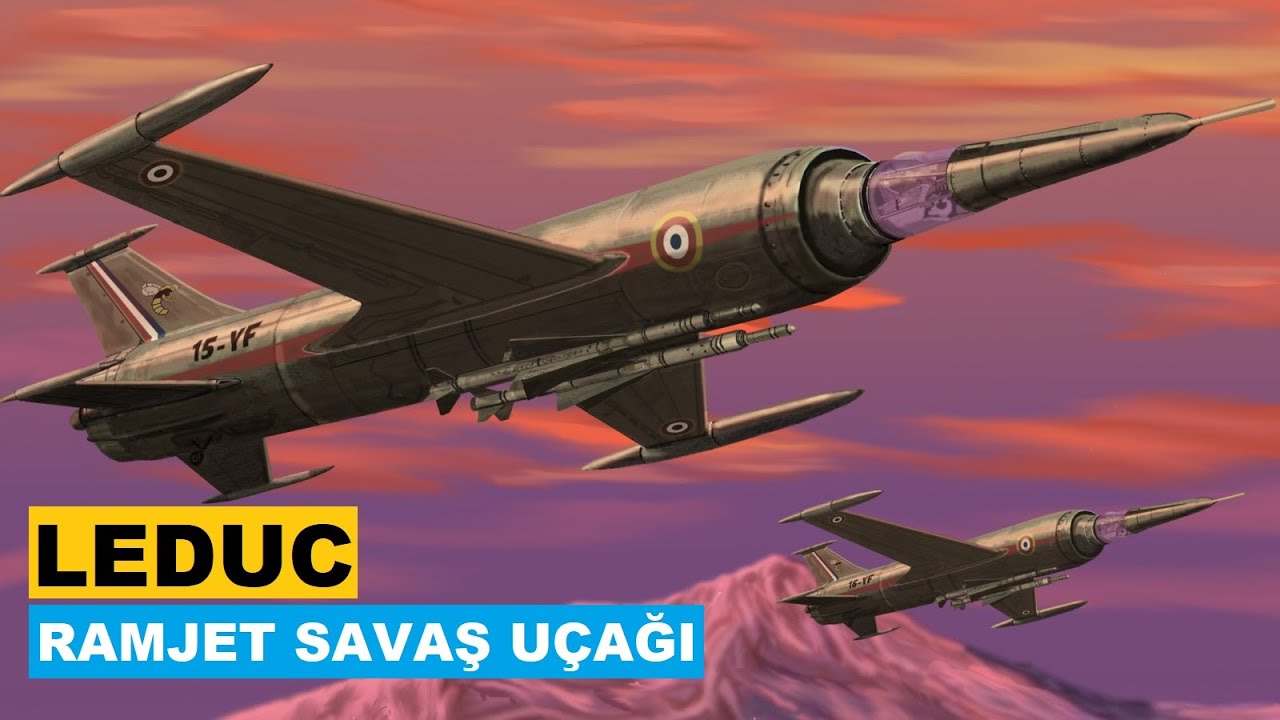 Leduc Ramjet Uçağı Hakkında Her Şey