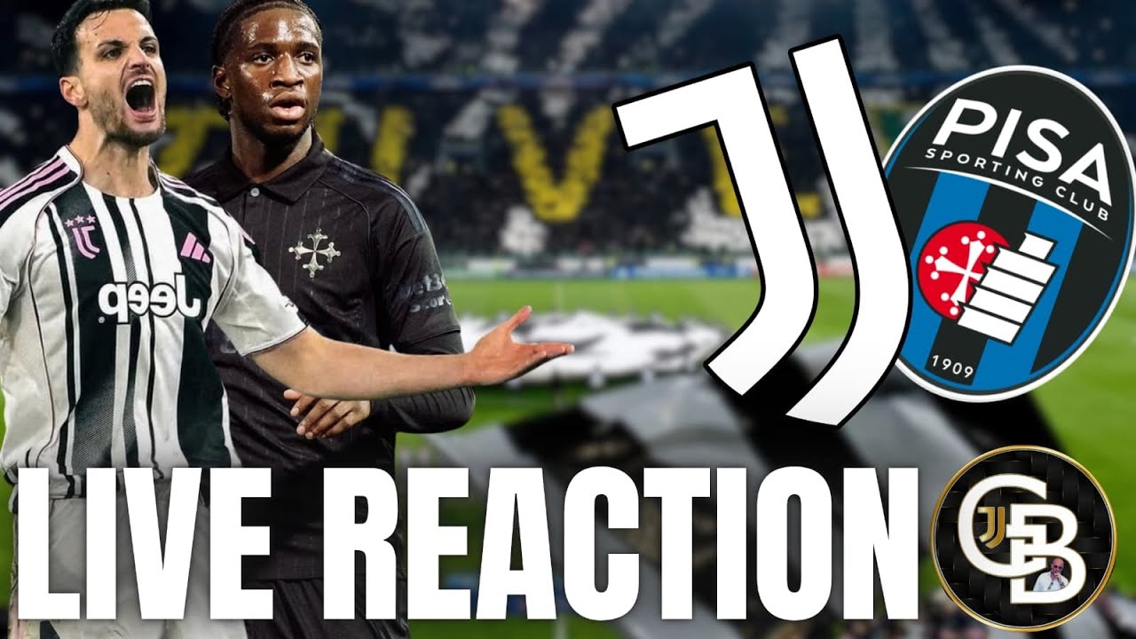 JUVENTUS PISA || LIVE REACTION ||  BASTA ERRORI ||
