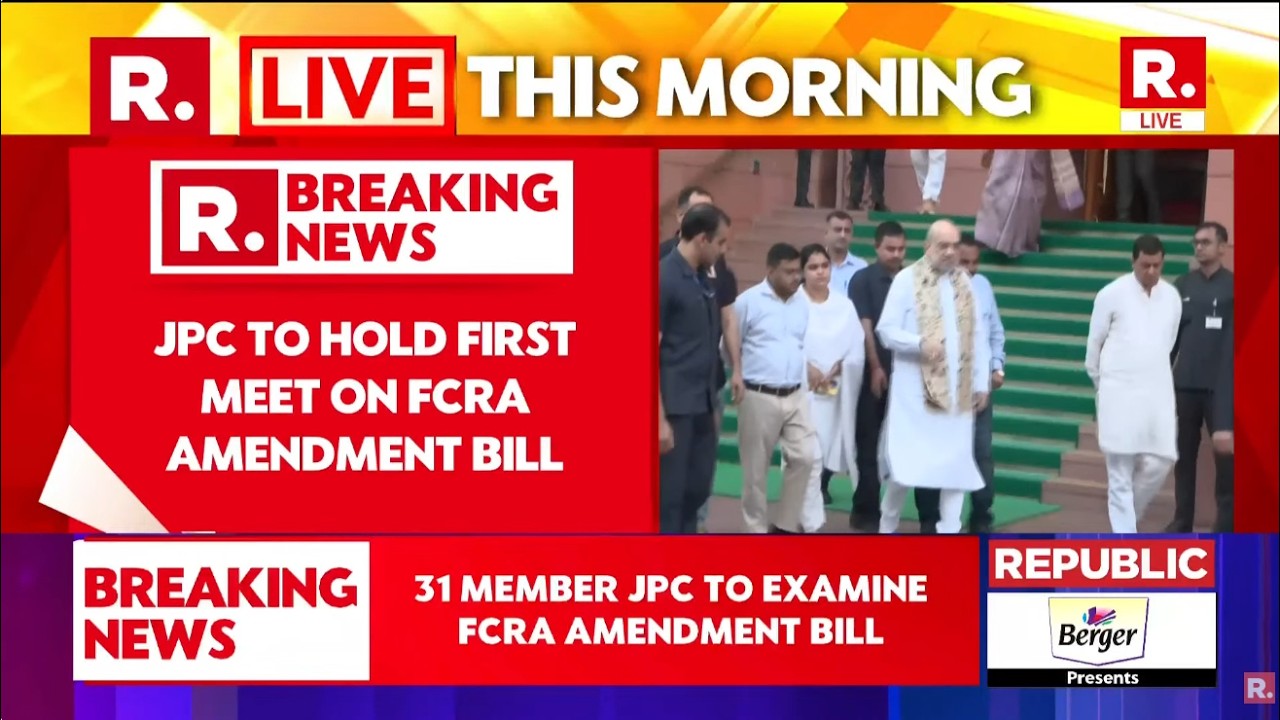 BREAKING LIVE: JPC To Hold First Meeting on FCRA Amendment Bill, 31 Members To Examine It