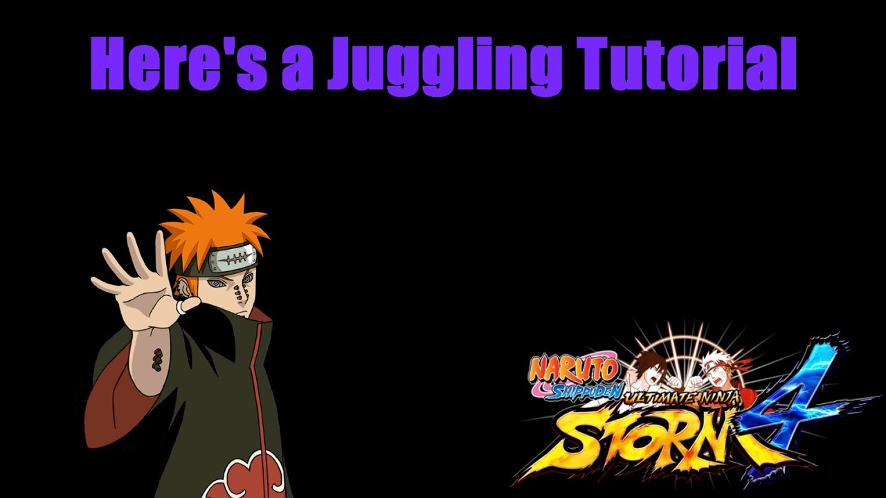 Naruto Storm 4 Juggling Tutorial
