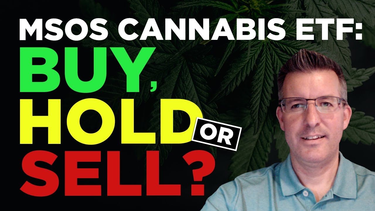 Cannabis ETF MSOS: Hold, Sell or Buy on the Dip?
