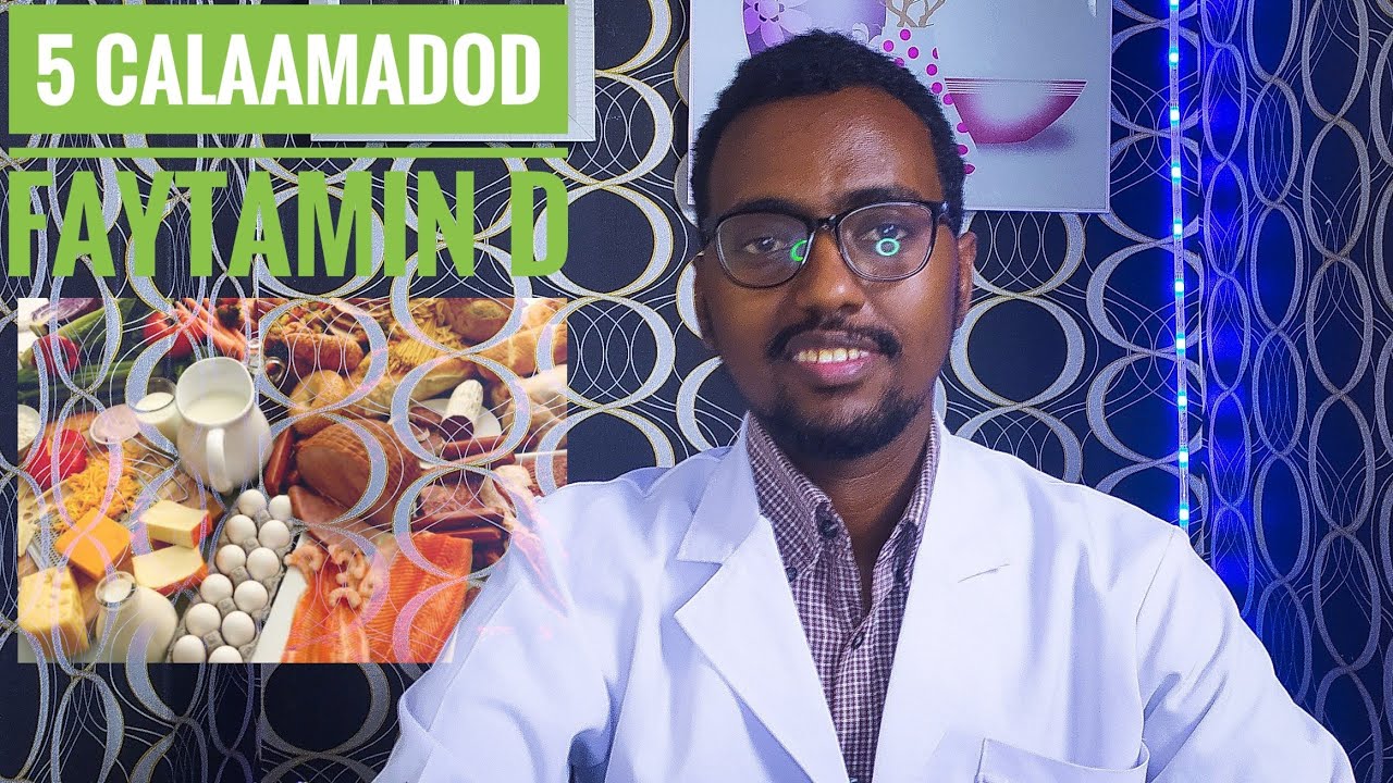 5 Calaamadod Oo Qofku Ku Garan Karo Hadii Faytamin D Uu Jidhkiisa Ku Yaraado