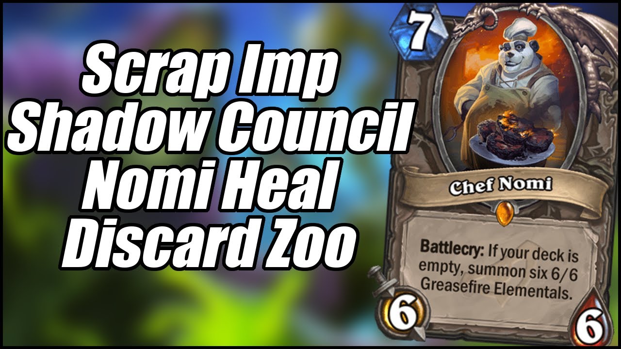 Scrap Imp Shadow Council Nomi Heal Discard Zoo | Ashes of Outland | Hearthstone