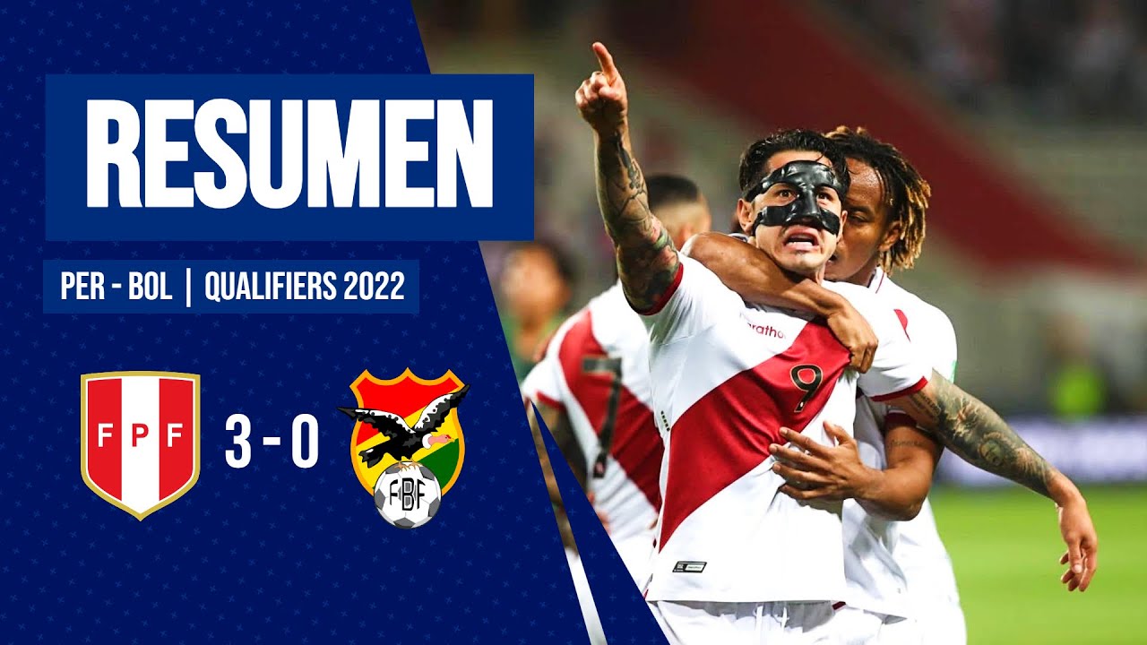 Per&uacute; vs Bolivia 3 - 0 | Clasificatorias 2022