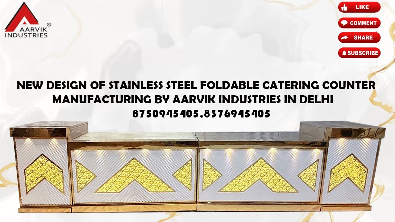NEW DESIGN OF STAINLESS STEEL FOLDABLE CATERING COUNTER MANUFACTURING BY AARVIK INDUSTRIES IN DELHI