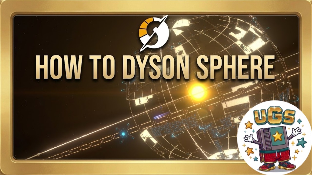 Dyson Sphere and Swarm Gameplay Tips I Wish I Knew UGS