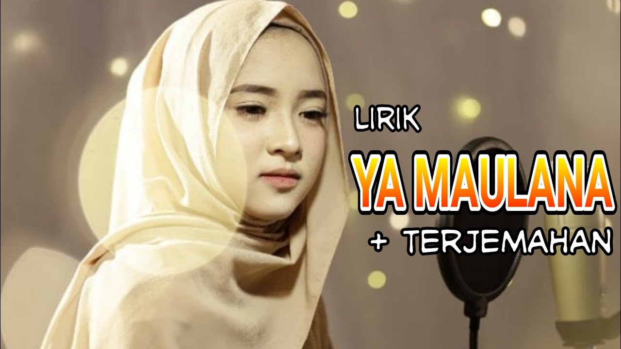 YA MAULANA (Lirik arab & Terjemahan) voc. Nissa Sabyan