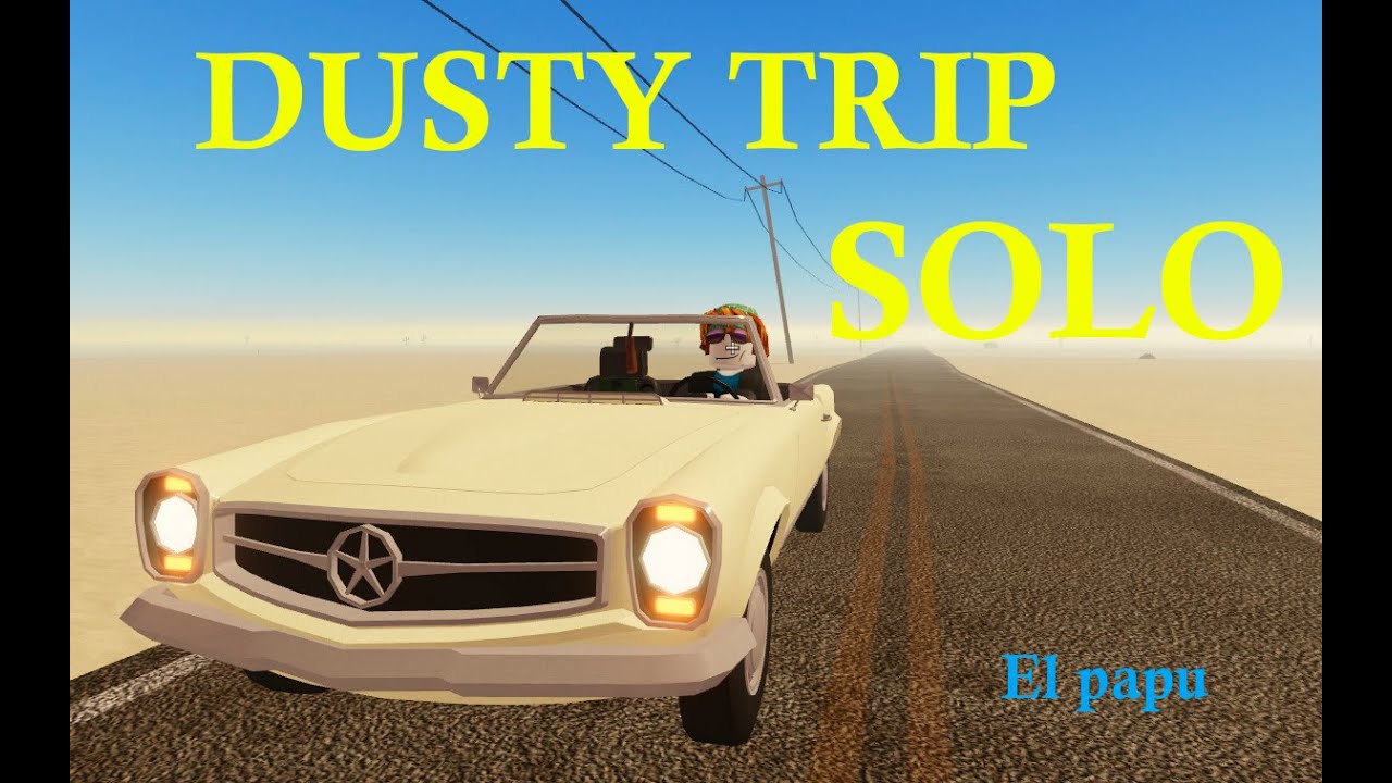 Jugando dusty trip solo
