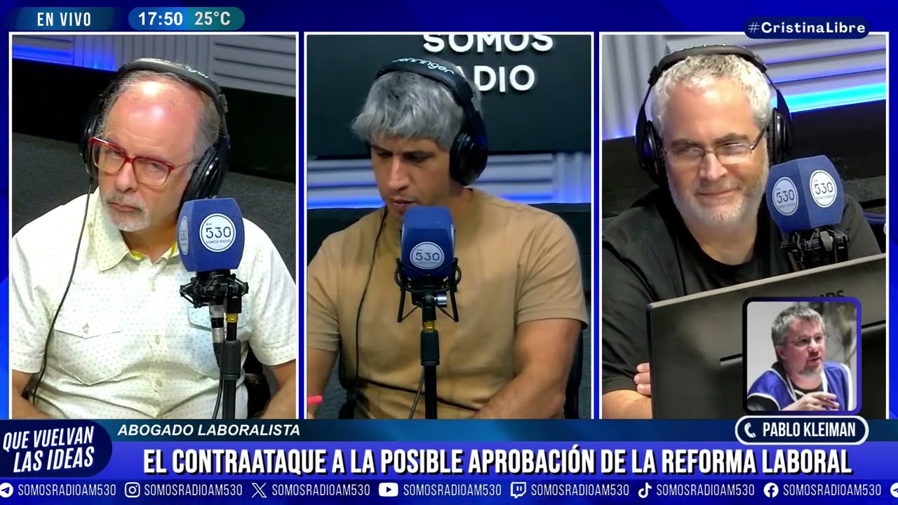 El POSIBLE CONTRAATAQUE a la POSIBLE APROBACIÓN de la REFORMA LABORAL: PABLO KLEIMAN en QVLI - AM530